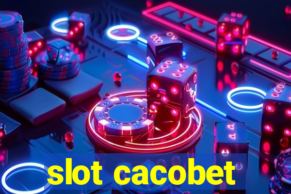 slot cacobet